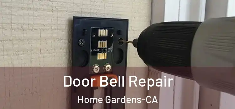 Door Bell Repair Home Gardens-CA