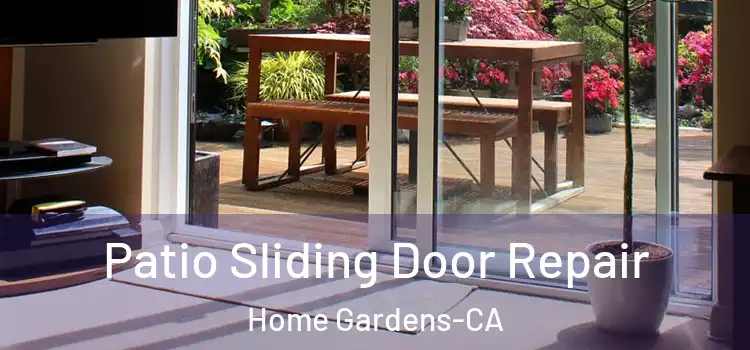  Patio Sliding Door Repair Home Gardens-CA